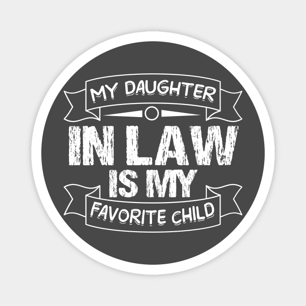 i might not say it out loud but my son in law is my favorite T-Shirt Magnet by rissander